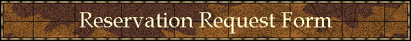 Reservation Request Form